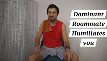 Dominant Roommate Humiliates You 720p WMV - Toms Fetish Store