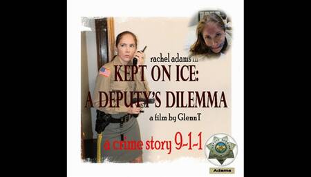 Kept On Ice, A Deputy’s Dangerous Dilemma (A CRIME STORY 911) with Rachel Adams
