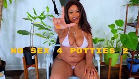 No Sex For Potties 2