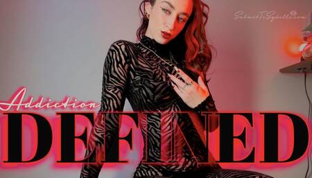 ADDICTION DEFINED