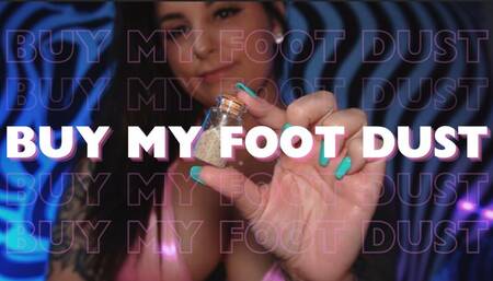 Buy My Foot Dust