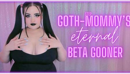 Goth step-Mommy's Eternal Beta Gooner (1080 MP4)
