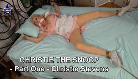 Christie The Snoop - Part One - Christie Stevens