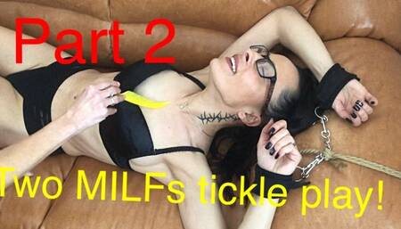 Two MILFs tickle play! Part 2