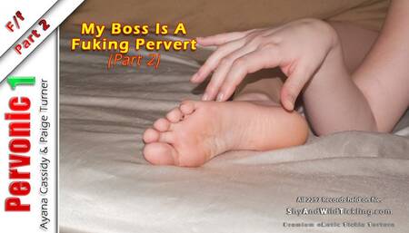 Pervonic: My Boss Is A Fuking Pervert - Part 2