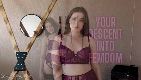 Your Descent into Femdom