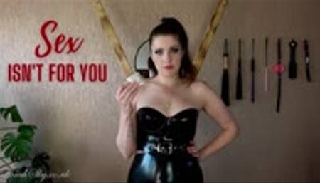 Sex Isn’t for You
