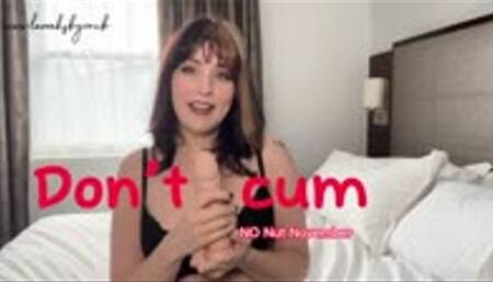 Don't Cum