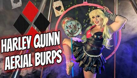 Harley Quinn Aerial Burps