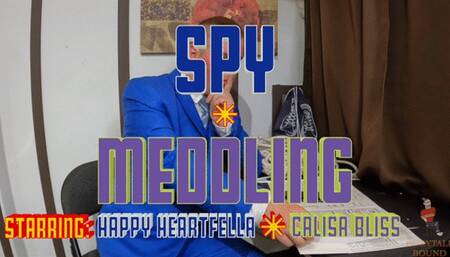 Spy Meddling Starring Happy Heartfella and Calisa Bliss (Full)