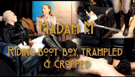 Riding Boot Boy, punished, whipped, cropped, and harshly trampled, featuring Miss Ruby Marks