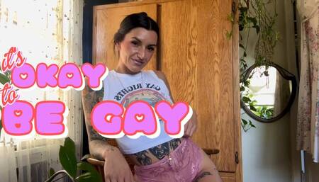 It's OKAY To Be Gay!