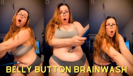 Belly Button Brainwash