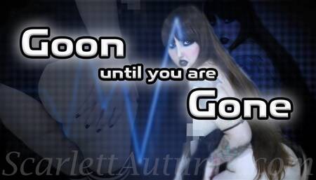 Goon until you are Gone - MP4 HD 1080p