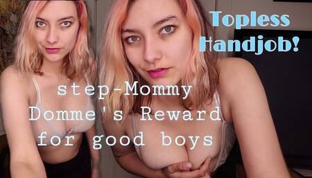 Step-Mommy Domme Gives Good Boy a Reward