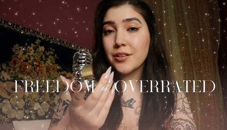 Freedom is Overrated by Devillish Goddess Ileana