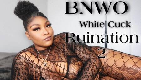 BNWO: White Cuck Ruination 2