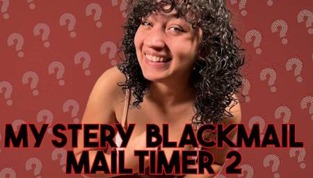 Mystery Blackmail Mailtimer 2 - BMAIL, MAILTIMER GAMES, MAILTIMER, JOI GAMES by Goddess Ada