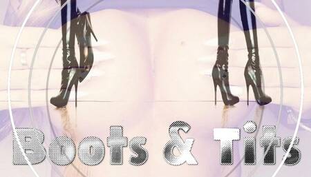 Tits and boots, your perdition