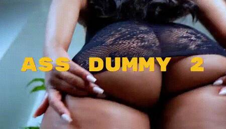 Ass Dummy 2
