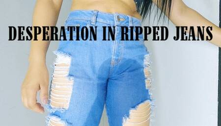 DESPERATION IN RIPPED JEANS