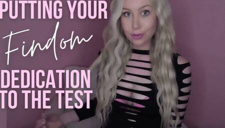 Putting Your Findom Dedication To The Test