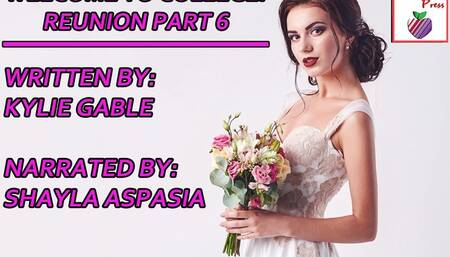 Welcome to College: Reunion Part 6