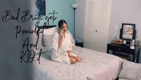 Bad Bride gets PUNISHED and KO’d