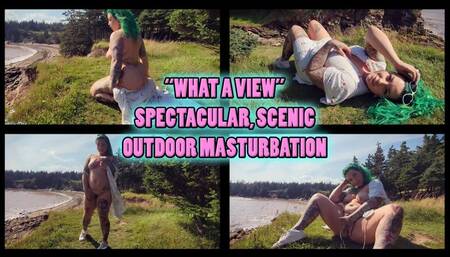 What a View - Spectacular Outdoor Masturbation