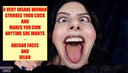 A VERY INSANE WOMAN STROKES YOUR COCK AND MAKES YOU CUM ANYTIME SHE WANTS - AHEGAO FACES AND DILDO