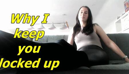 Why I keep you locked up slave (MOV)