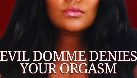 Evil Domme Denies Your Orgasm (Edging JOI)