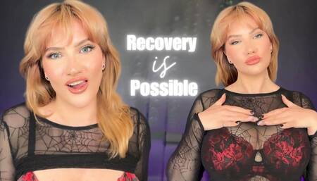 Recovery is Possible