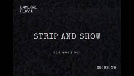 Strip & Show | 2023