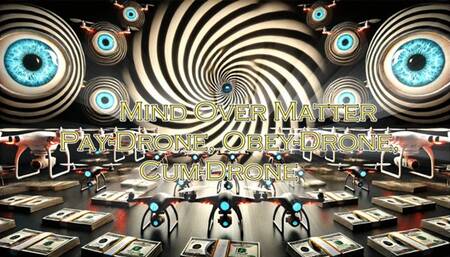 The NLP toolbox: Mind Over Matter - Pay-Drone, Obey-Drone, Cum-Drone