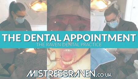 [923] The Dental Appointment at The Raven Dental Practice