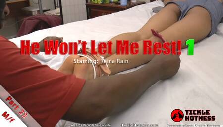 He Won't Let Me Rest! Part 23 - Reina Rains