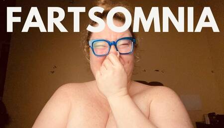FARTSOMNIA - 30+ minutes of non stop REAL farts