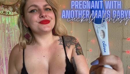 Cuckold Fantasy: Pregnant by Another Man!