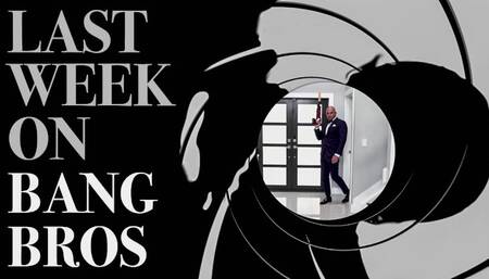 Last Week on BANGBROS : 11/02/2019 - 11/08/2019