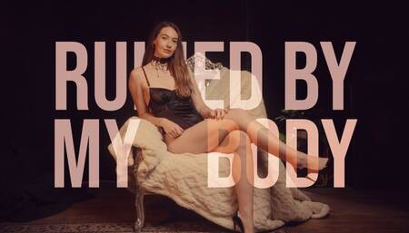 Ruined By My Body