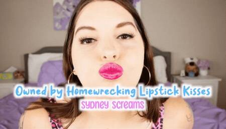 Owned By Homewrecking Lipstick Kisses - Home Wrecker Sydney Screams Dominates You with Hot Pink Lipstick POV - HD 1080 MP4