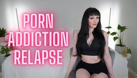 Porn Addiction Relapse (MP4 HD)