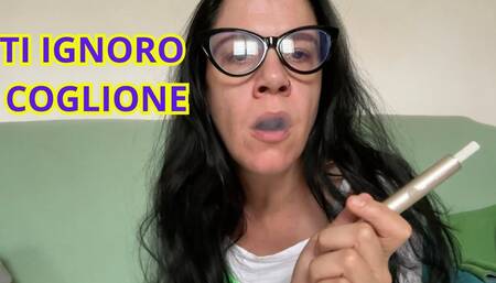MANGIO FUMO E TI IGNORO COGLIONE