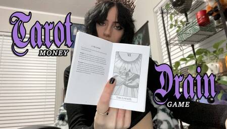 Tarot $$$ Drain Game