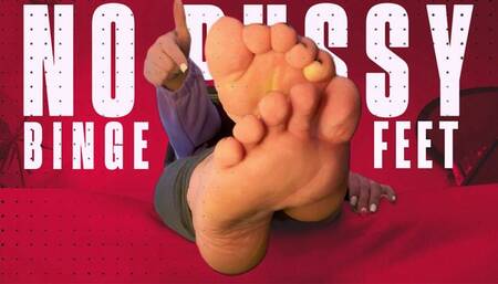 No Pussy, Binge Feet