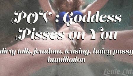 POV - Goddess Pisses On You