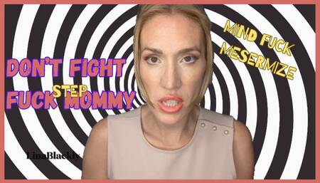 Mind Fucked Into Fucking Step-Mommy