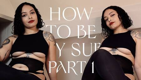 How to become my submissive - Part 1