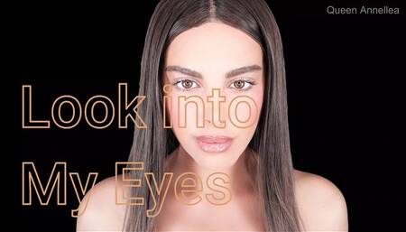 Look into my Eyes